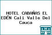 HOTEL CABAÑAS EL EDÉN Cali Valle Del Cauca