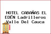 HOTEL CABAÑAS EL EDÉN Ladrilleros Valle Del Cauca