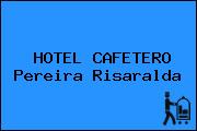 HOTEL CAFETERO Pereira Risaralda
