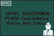 HOTEL CAICEDONIA PLAZA Caicedonia Valle Del Cauca