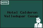 Hotel Calderon Valledupar Cesar
