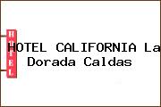 HOTEL CALIFORNIA La Dorada Caldas