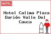 Hotel Calima Plaza Darién Valle Del Cauca