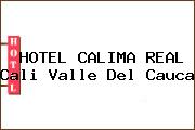HOTEL CALIMA REAL Cali Valle Del Cauca
