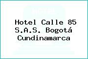 Hotel Calle 85 S.A.S. Bogotá Cundinamarca