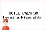 HOTEL CALYPSO Pereira Risaralda