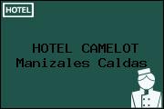 HOTEL CAMELOT Manizales Caldas