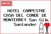 HOTEL CAMPESTRE CASA DEL CONDE DE MONTERREY San Gil Santander