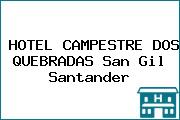 HOTEL CAMPESTRE DOS QUEBRADAS San Gil Santander