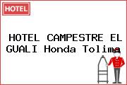 HOTEL CAMPESTRE EL GUALI Honda Tolima