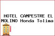 HOTEL CAMPESTRE EL MOLINO Honda Tolima