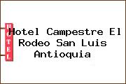 Hotel Campestre El Rodeo San Luis Antioquia