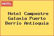 Hotel Campestre Galaxia Puerto Berrío Antioquia