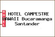 HOTEL CAMPESTRE HAWAII Bucaramanga Santander