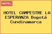 HOTEL CAMPESTRE LA ESPERANZA Bogotá Cundinamarca
