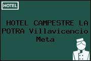 HOTEL CAMPESTRE LA POTRA Villavicencio Meta
