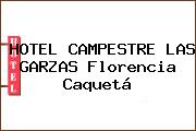 HOTEL CAMPESTRE LAS GARZAS Florencia Caquetá