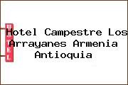 Hotel Campestre Los Arrayanes Armenia Antioquia
