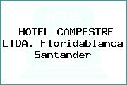 HOTEL CAMPESTRE LTDA. Floridablanca Santander
