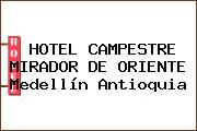 HOTEL CAMPESTRE MIRADOR DE ORIENTE Medellín Antioquia