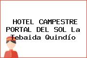 HOTEL CAMPESTRE PORTAL DEL SOL La Tebaida Quindío
