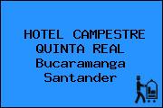 HOTEL CAMPESTRE QUINTA REAL Bucaramanga Santander