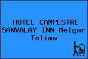 HOTEL CAMPESTRE SANVALAY INN Melgar Tolima