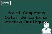 Hotel Campestre Solar De La Luna Armenia Antioquia