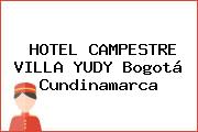 HOTEL CAMPESTRE VILLA YUDY Bogotá Cundinamarca