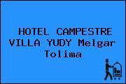 HOTEL CAMPESTRE VILLA YUDY Melgar Tolima