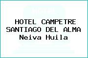 HOTEL CAMPETRE SANTIAGO DEL ALMA Neiva Huila