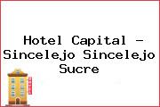 Hotel Capital - Sincelejo Sincelejo Sucre