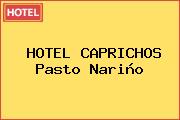 HOTEL CAPRICHOS Pasto Nariño