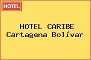 HOTEL CARIBE Cartagena Bolívar