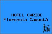 HOTEL CARIBE Florencia Caquetá