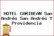 HOTEL CARIBEAN San Andrés San Andrés Y Providencia