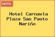 Hotel Carnavla Plaza Sas Pasto Nariño