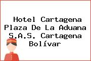 Hotel Cartagena Plaza De La Aduana S.A.S. Cartagena Bolívar