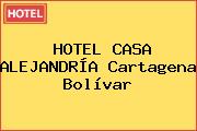 HOTEL CASA ALEJANDRÍA Cartagena Bolívar