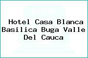 Hotel Casa Blanca Basilica Buga Valle Del Cauca