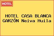 HOTEL CASA BLANCA GARZÓN Neiva Huila
