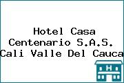 Hotel Casa Centenario S.A.S. Cali Valle Del Cauca