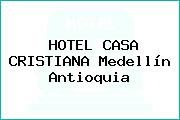 HOTEL CASA CRISTIANA Medellín Antioquia