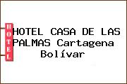 HOTEL CASA DE LAS PALMAS Cartagena Bolívar