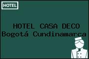 HOTEL CASA DECO Bogotá Cundinamarca