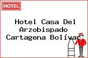 Hotel Casa Del Arzobispado Cartagena Bolívar