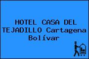 HOTEL CASA DEL TEJADILLO Cartagena Bolívar