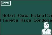 Hotel Casa Estrella Planeta Rica Córdoba