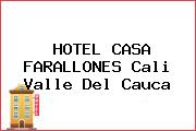 HOTEL CASA FARALLONES Cali Valle Del Cauca