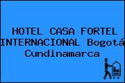 HOTEL CASA FORTEL INTERNACIONAL Bogotá Cundinamarca